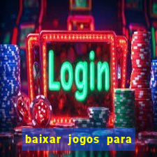 baixar jogos para pc torrent